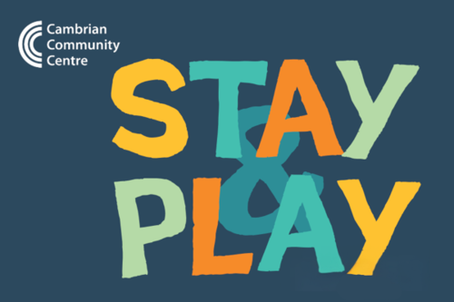 Stay and Play at the Cambrian Community Centre